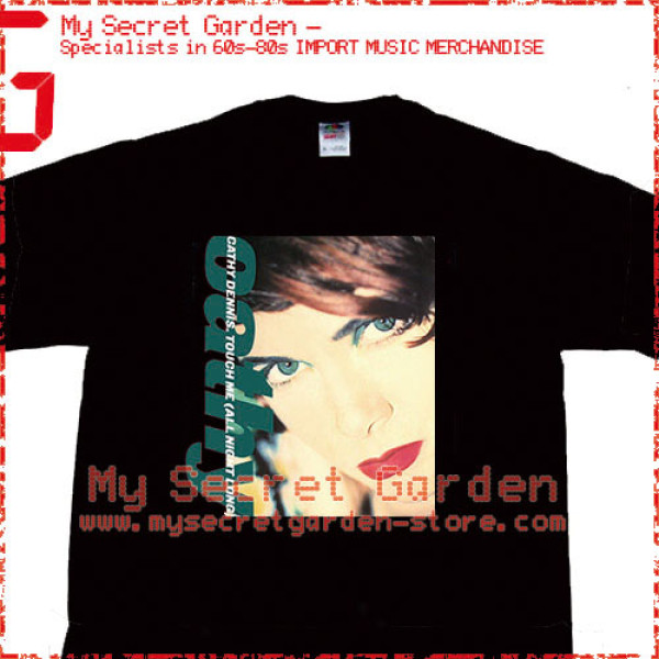 Cathy Dennis - Touch Me (All Night Long) T Shirt